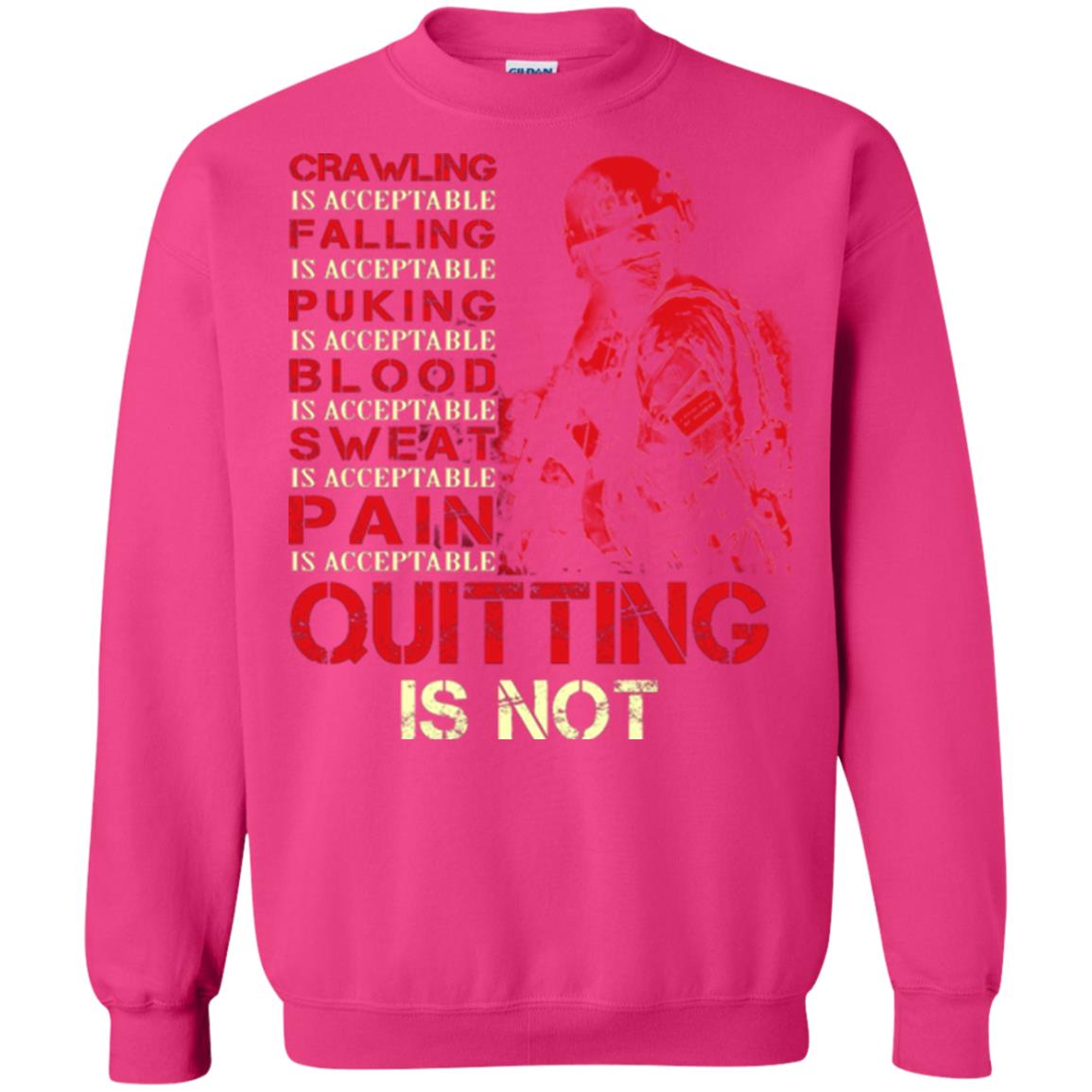 Crawling Is Acceptable Falling Puking Blood Sweat Pain Quitting Is Not Heliconia