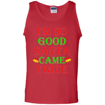Christmas T-shirt I'm So Good Santa Came Twice Red