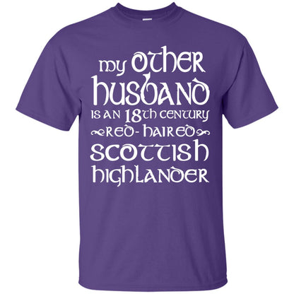My Other Husband Is An 18th Century Scottish Highlander Purple