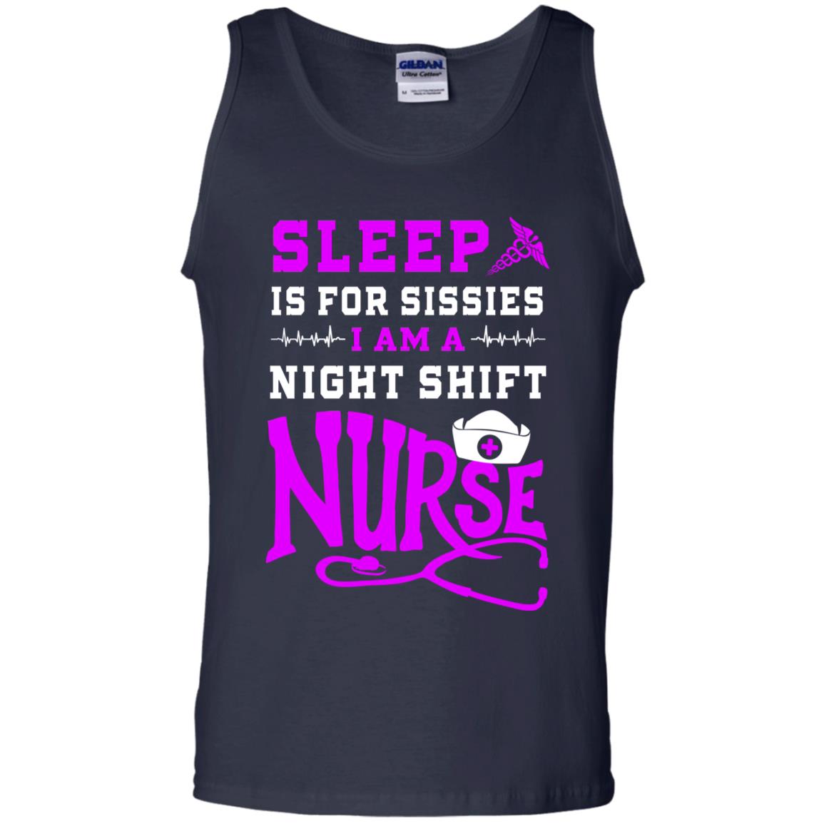 Sleep Is For Sissies I Am A Night Shift Nurse Nursing Shirt Navy