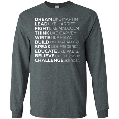 Educate T-shirt Dream Like Martin Lead Like Harriet Fight Like Malcolm Dark Heather