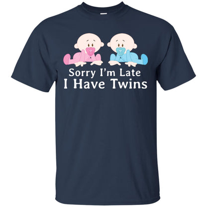 Sorry I_m Late I Have Twins Shirt For Mom Of Twins Navy
