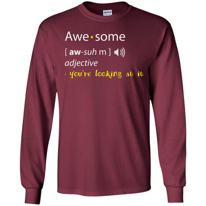 Awesome You_re Looking At It Cool Shirt For Boys Or Girls Maroon