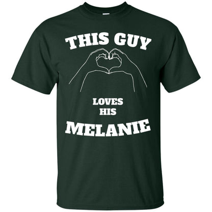 Valentine Day T-shirt This Guy Loves His Melanie Forest Green