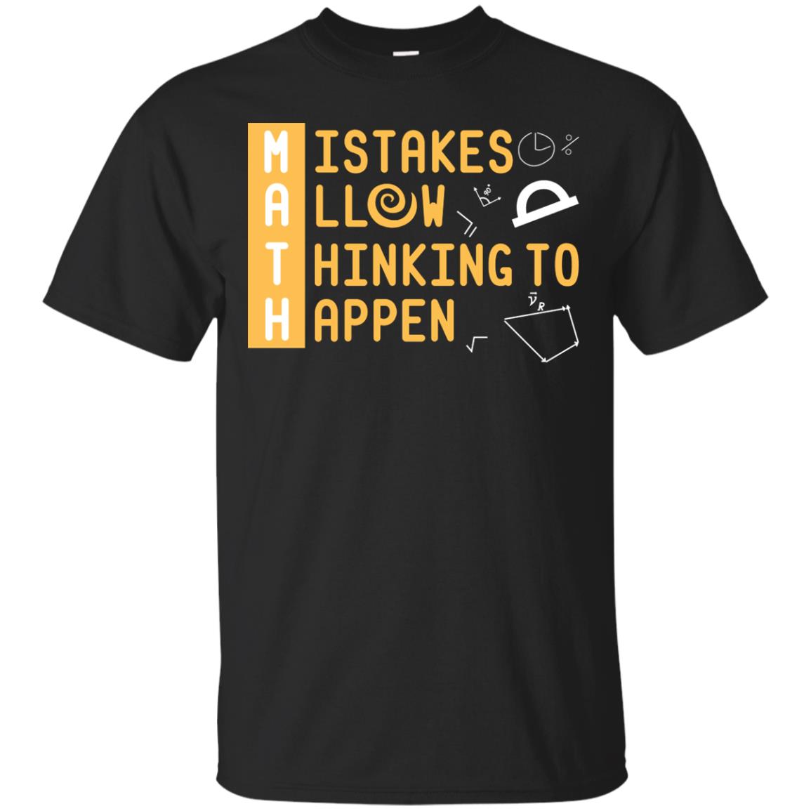 Mistakes Allow Thinking To Happen Mathematic Shirt Black