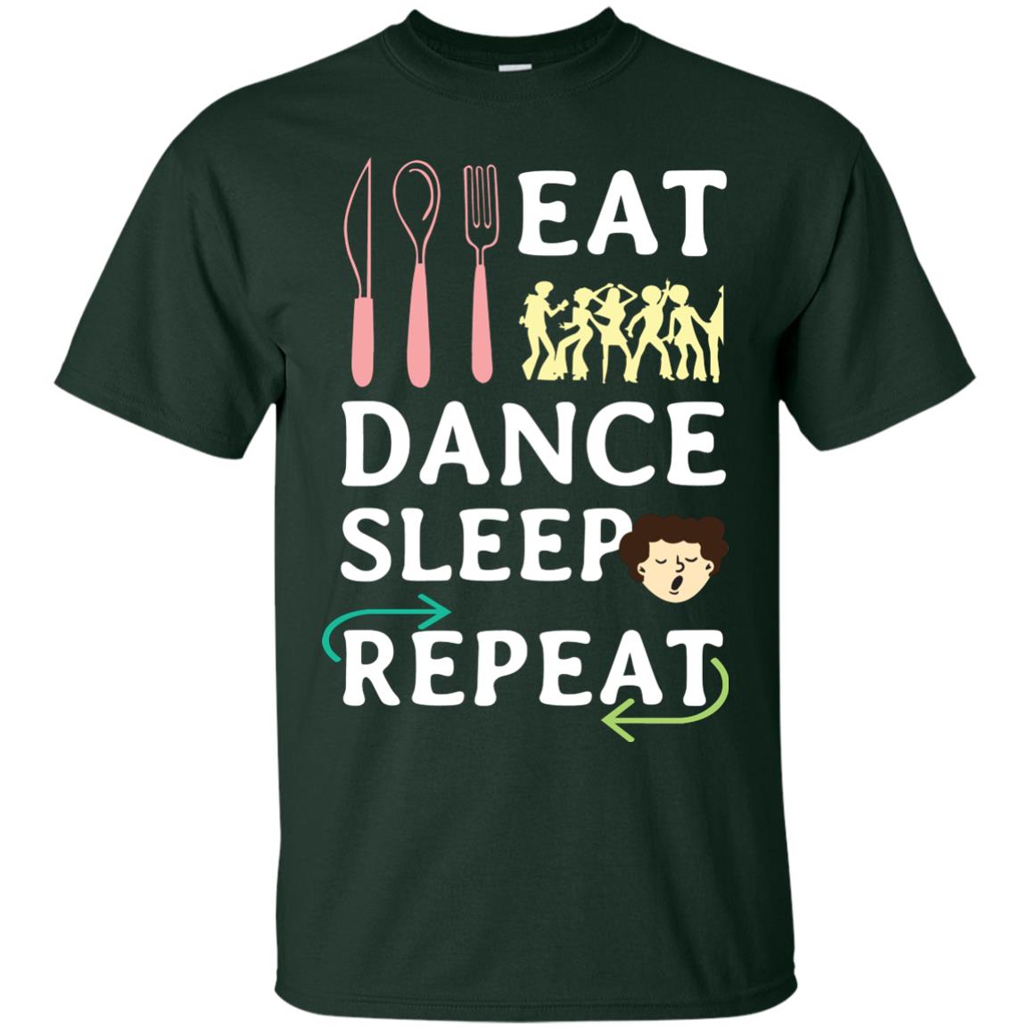 Eat Dance Sleep Repeat Dance Lover Shirt Forest