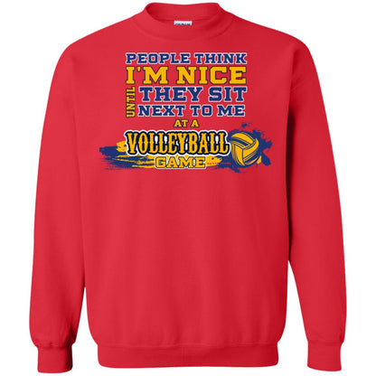 People Think I'm Nice Until They Sit Next To Me At A Volleyball Game Shirt For Mens Or Womens Red