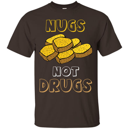 Nugs Not Drugs Nuggets Chicken T-shirt Dark Chocolate