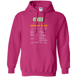 Chef Hourly Rate Cooking Cooker Gift ShirtG185 Gildan Pullover Hoodie 8 oz.