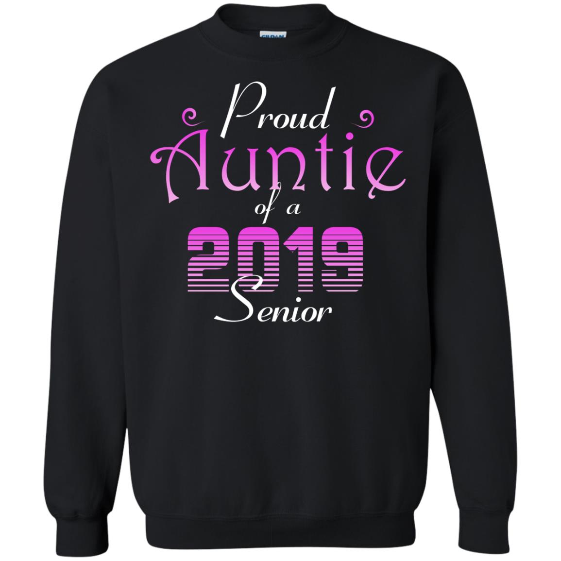 Proud Auntie Of 2019 Senior Aunt Shirt Black