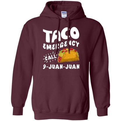 Emergency Call 9 Juan Juan Taco Cinco De Mayo Shirt Maroon