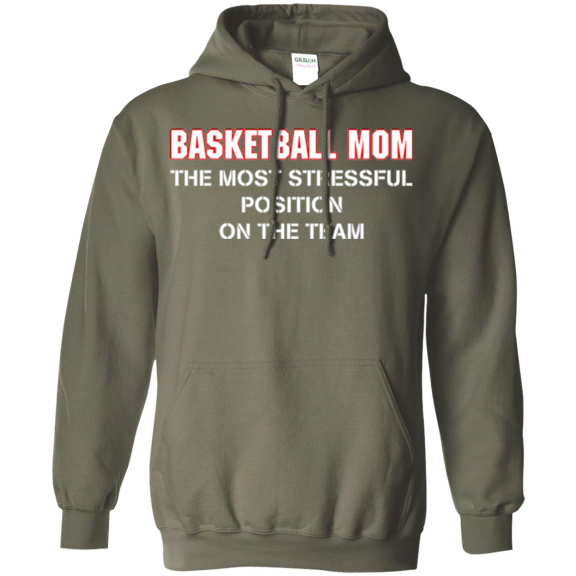 Basketball Lover T-shirt The Most Stressful Position Position On The Team Military Green