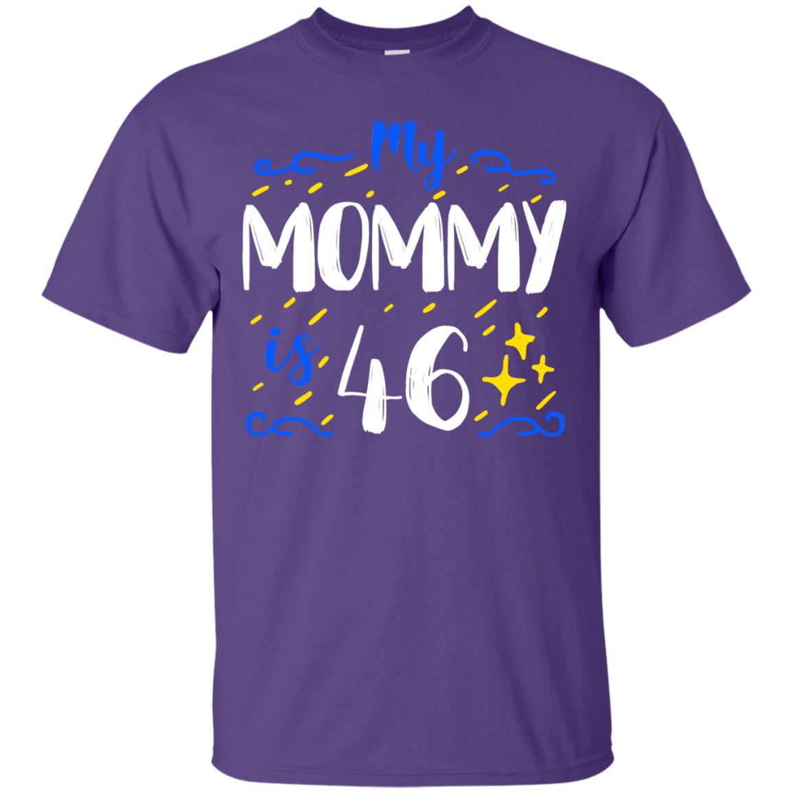 My Mommy Is 46 46th Birthday Mommy Shirt For Sons Or Daughters Purple