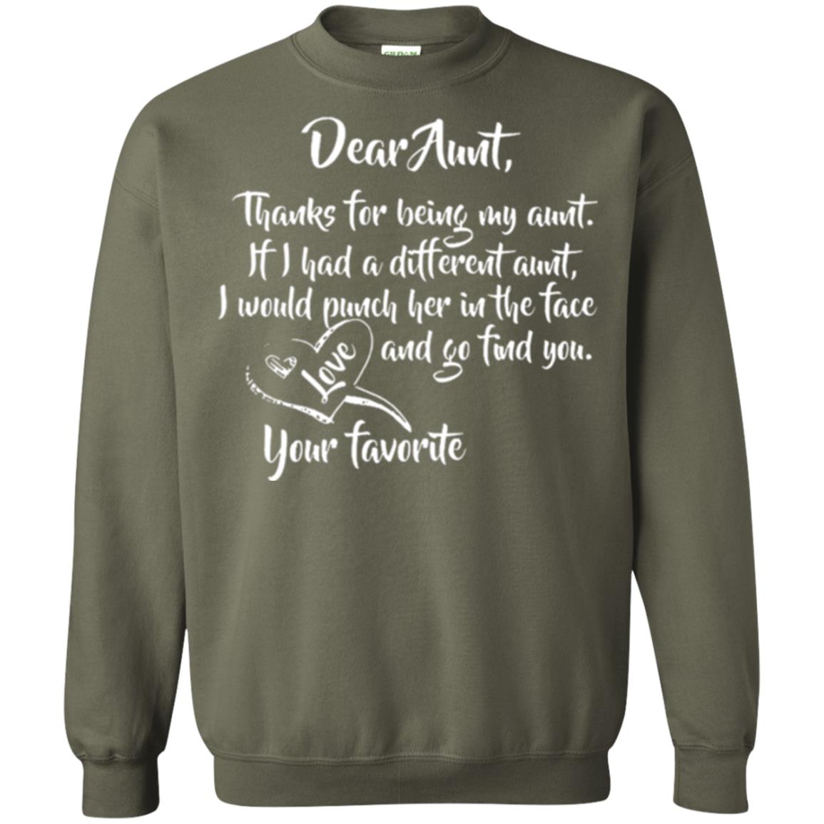 Family T-shirt Dear Aunt Thanks For Being My Aunt Military Green