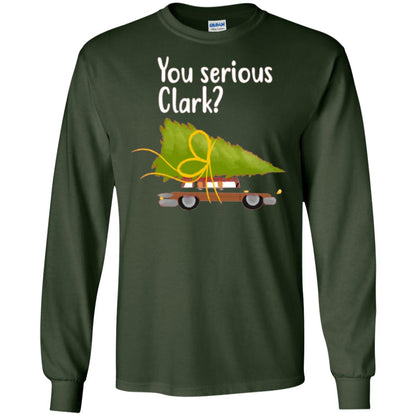 Christmas T-shirt You Serious Clark Forest Green