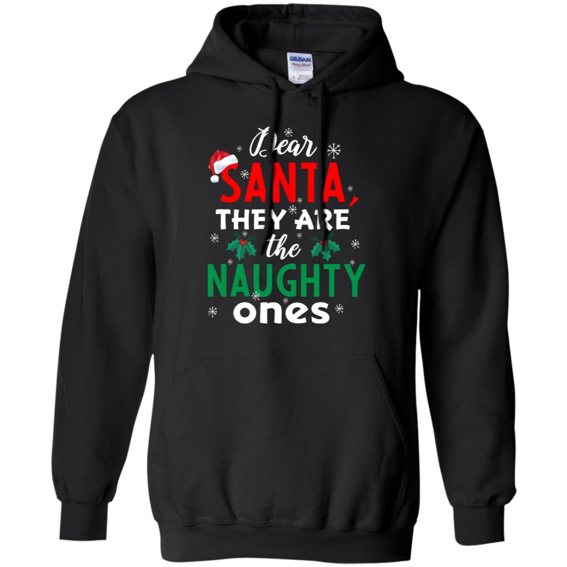 Dear Santa They Are The Naughty Ones Funny X-mas Gift Shirt Black