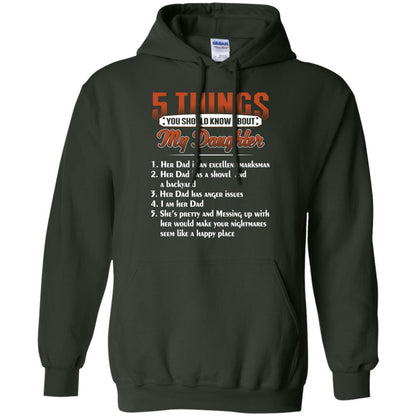 5 Things You Should Know About My Daughter Parents Shirt Forest Green