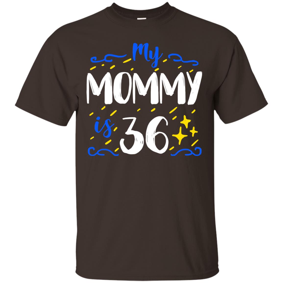 My Mommy Is 36 36th Birthday Mommy Shirt For Sons Or Daughters Dark Chocolate