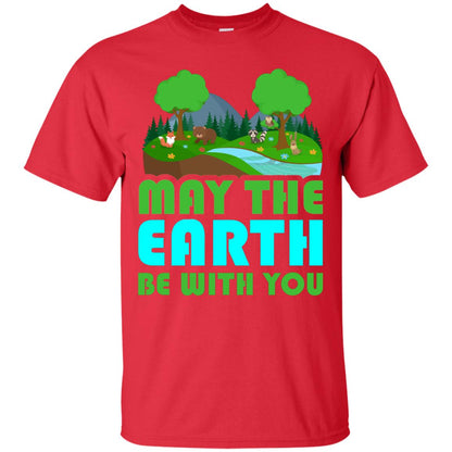 May The Earth Be With You Earth Day T-shirt Red