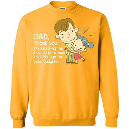 Dad Thank You For Teaching Me How To Be A Man Even Though I_m Your Daughter Gold