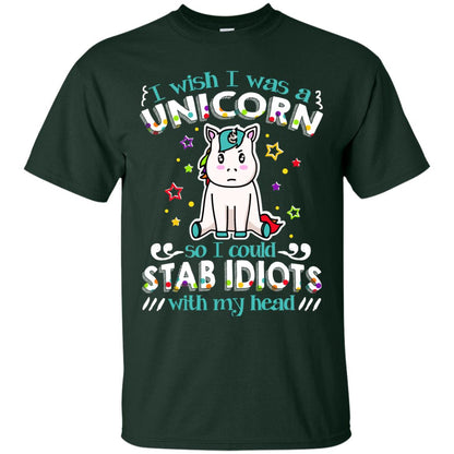 I Wish I Was A Unicorn So I Could Stab Idiots With My Head Forest