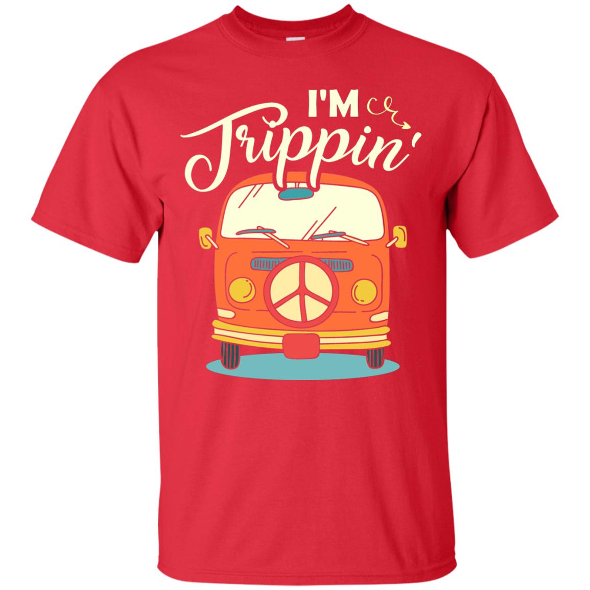 I_m Trippin_ Best Idea Shirt For Travel Holiday Red