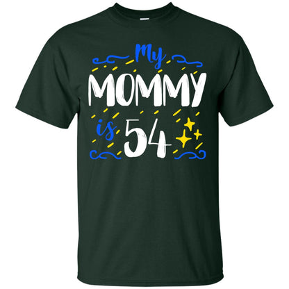 My Mommy Is 54 54th Birthday Mommy Shirt For Sons Or Daughters Forest