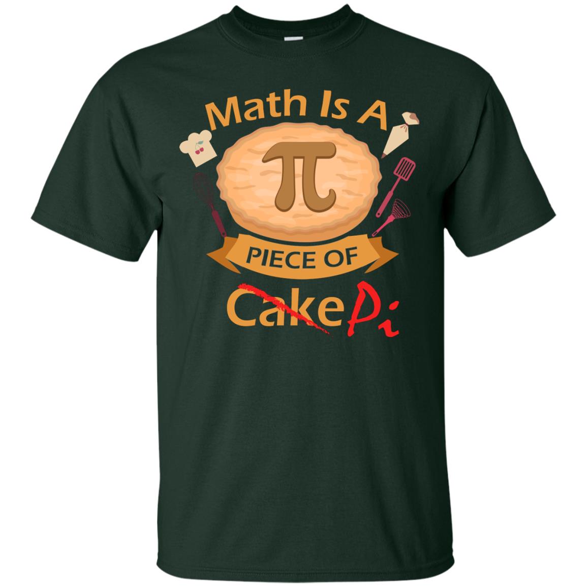 Math Is A Piece Of Pi Funny Pi Day T-shirt For Math Lover Forest