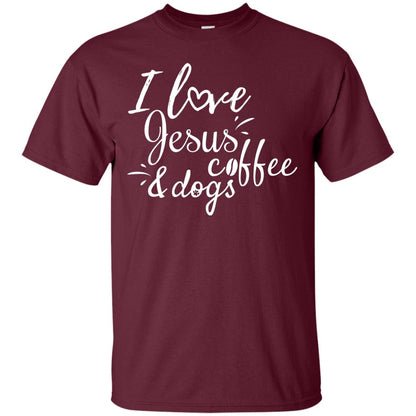 I Love Jesus Coffee And Dogs Christian T-shirt Maroon