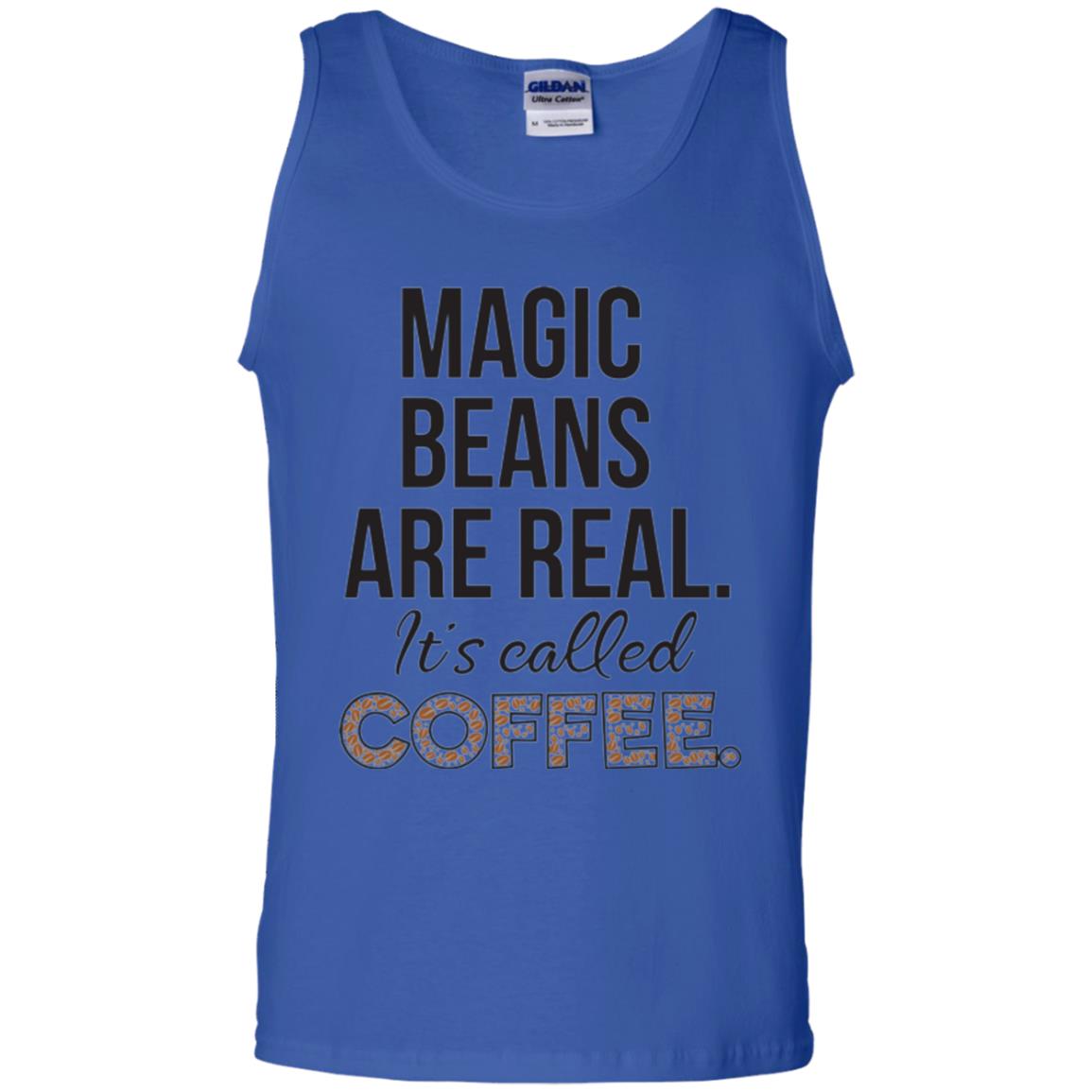 Coffee Lovers T-shirt Magic Beans Are Real It_s Called Coffee Royal