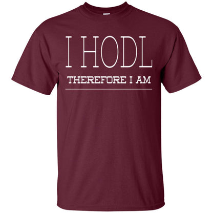 I Hodl Therefore I Am T-shirt Maroon