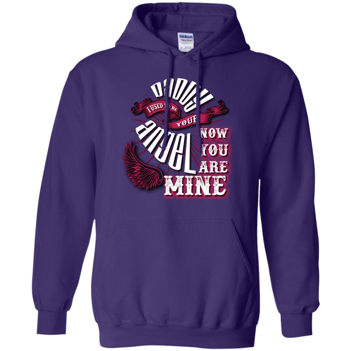 Daddy I Used To Be Your Angel Now You_re Mine T-shirt Purple