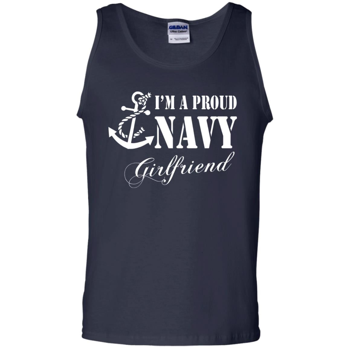 Military Shirt Im A Proud U.s. Navy Girlfriend Navy