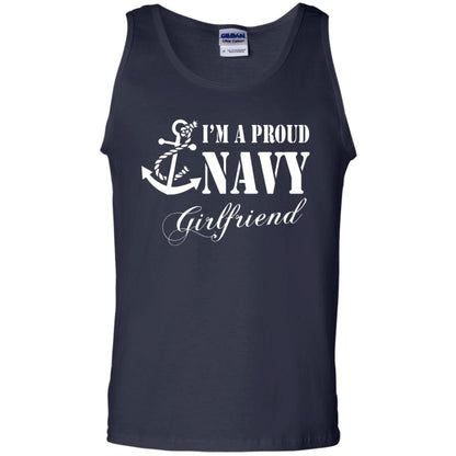 Military Shirt Im A Proud U.s. Navy Girlfriend Navy