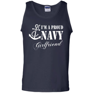 Military Shirt Im A Proud U.s. Navy Girlfriend