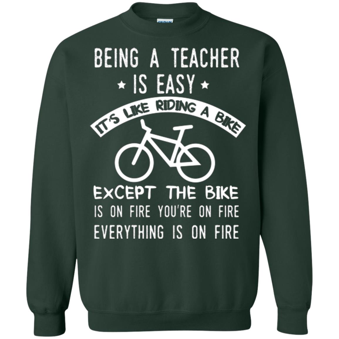 Being A Teacher Is Easy It’s Like Riding A Bike Teacher T-shirt Forest Green