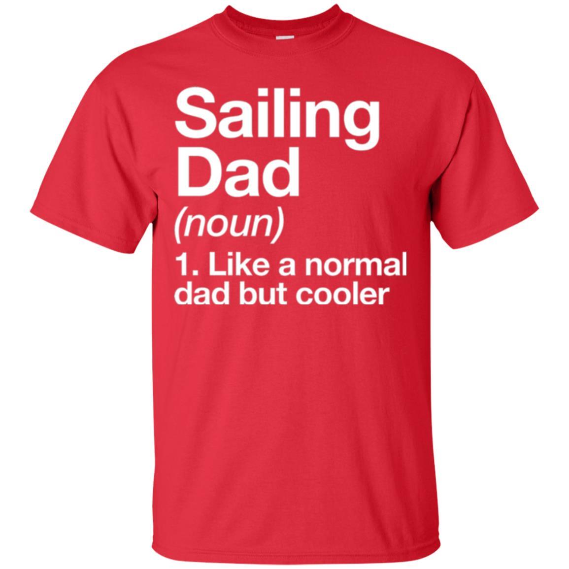 Daddy T-shirt Sailing Dad Definition T-shirt Red