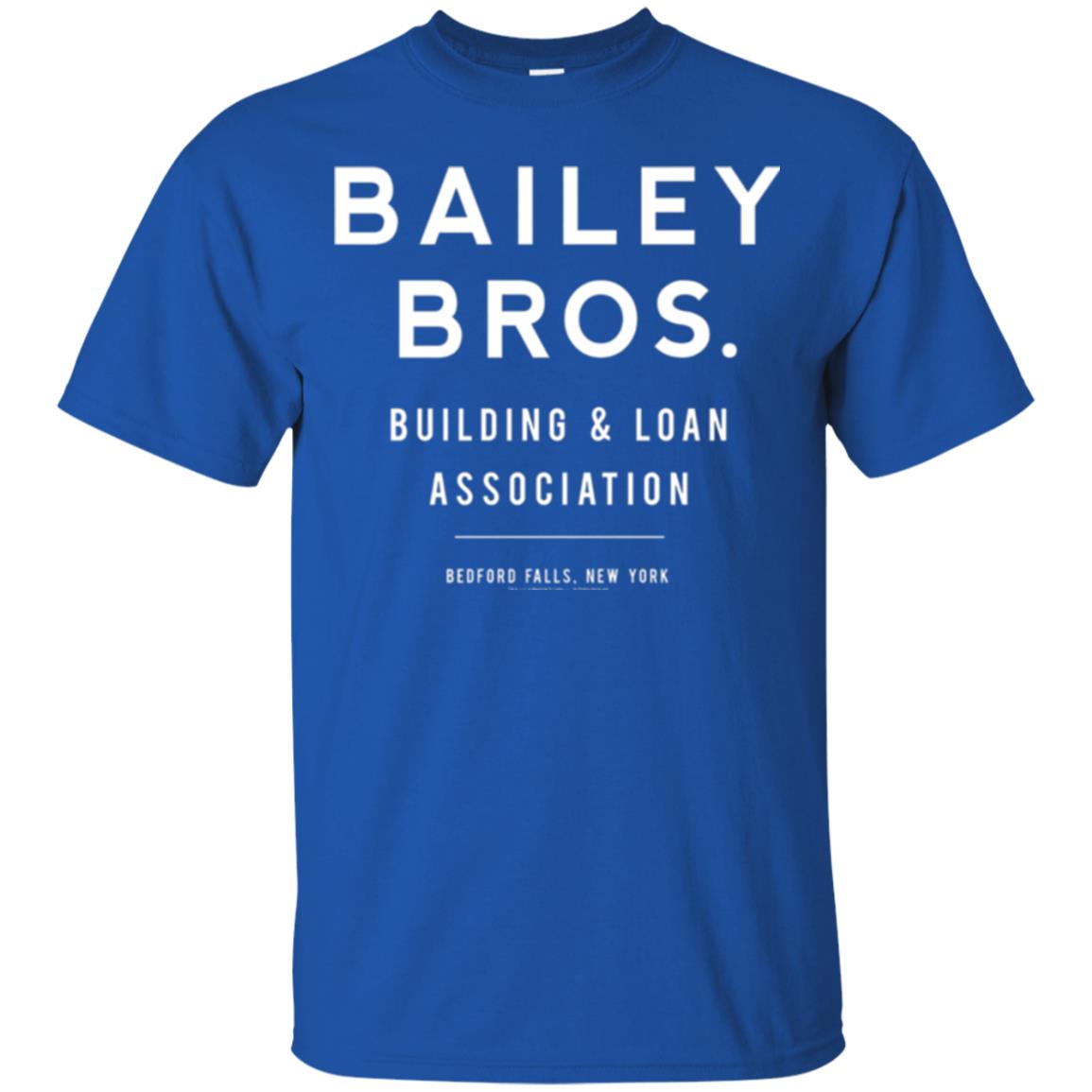 Bailey Bros Building And Loan Association T-shirt Royal