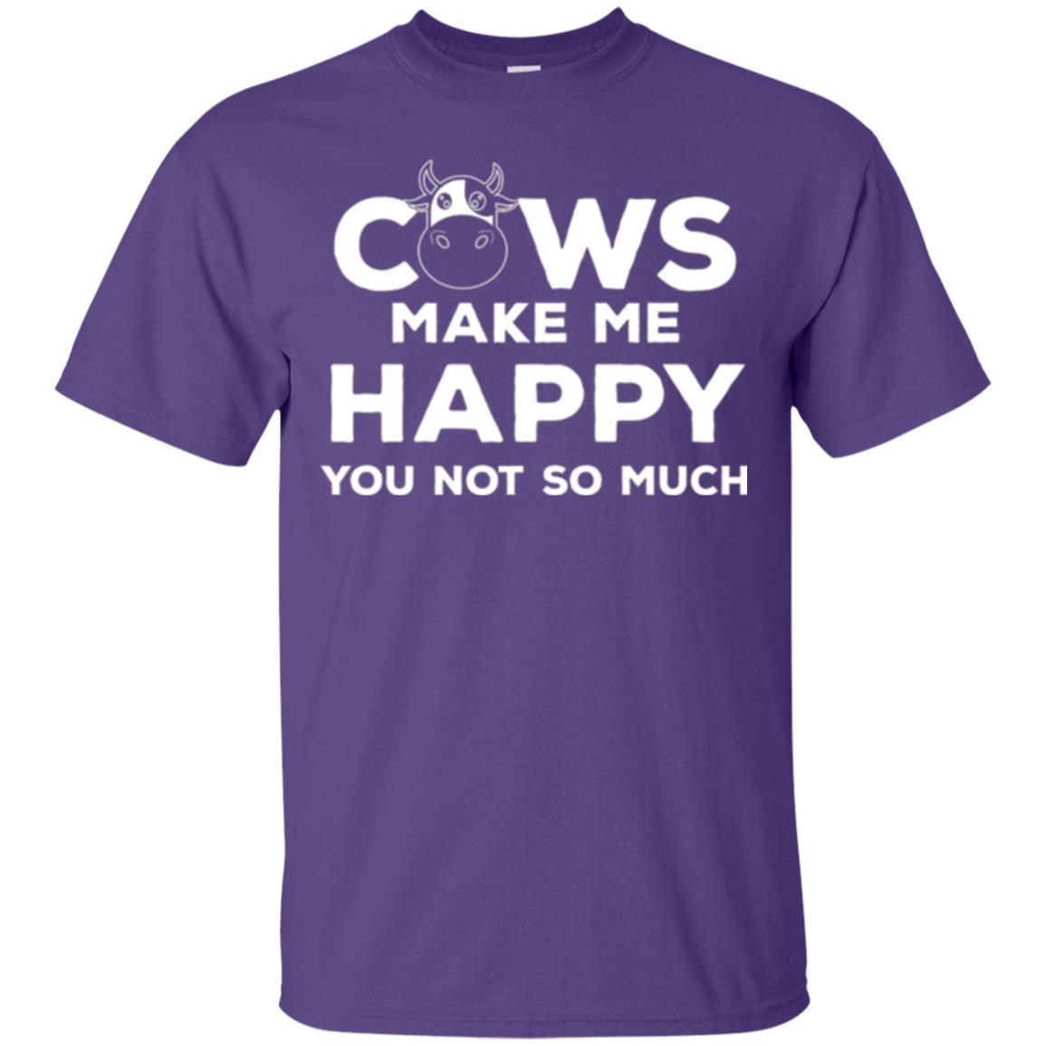 Cows Lover T-shirt Cow Make Me Happy You Not So Much Purple