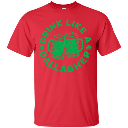 Drink Like A Gallagher Saint Patrick Day T-shirt Red