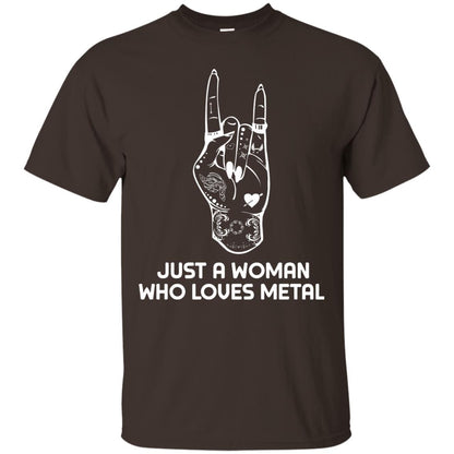 Just A Woman Who Loves Metal Rock Music Lover Shirt Dark Chocolate