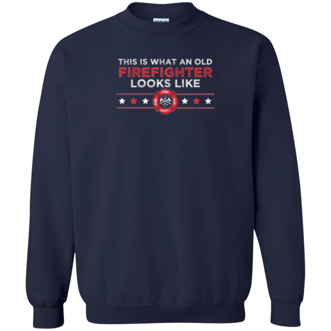 This Is What An Old Firefighter Looks Like T-shirt Navy