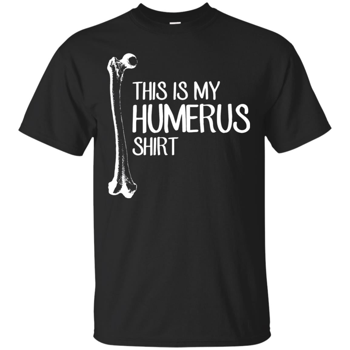 This Is My Humerus Science T-shirt Black