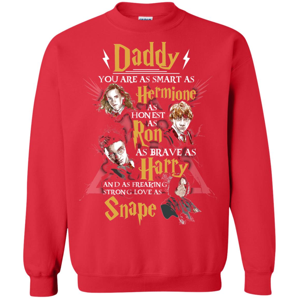 Daddy You Are As Smart As Hermione As Honest As Ron As Brave As Harry Harry Potter Fan T-shirt Red