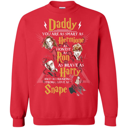 Daddy You Are As Smart As Hermione As Honest As Ron As Brave As Harry Harry Potter Fan T-shirt Red