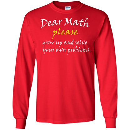 Dear Math Please Grow Up And Solve Funny Math T-shirt Red