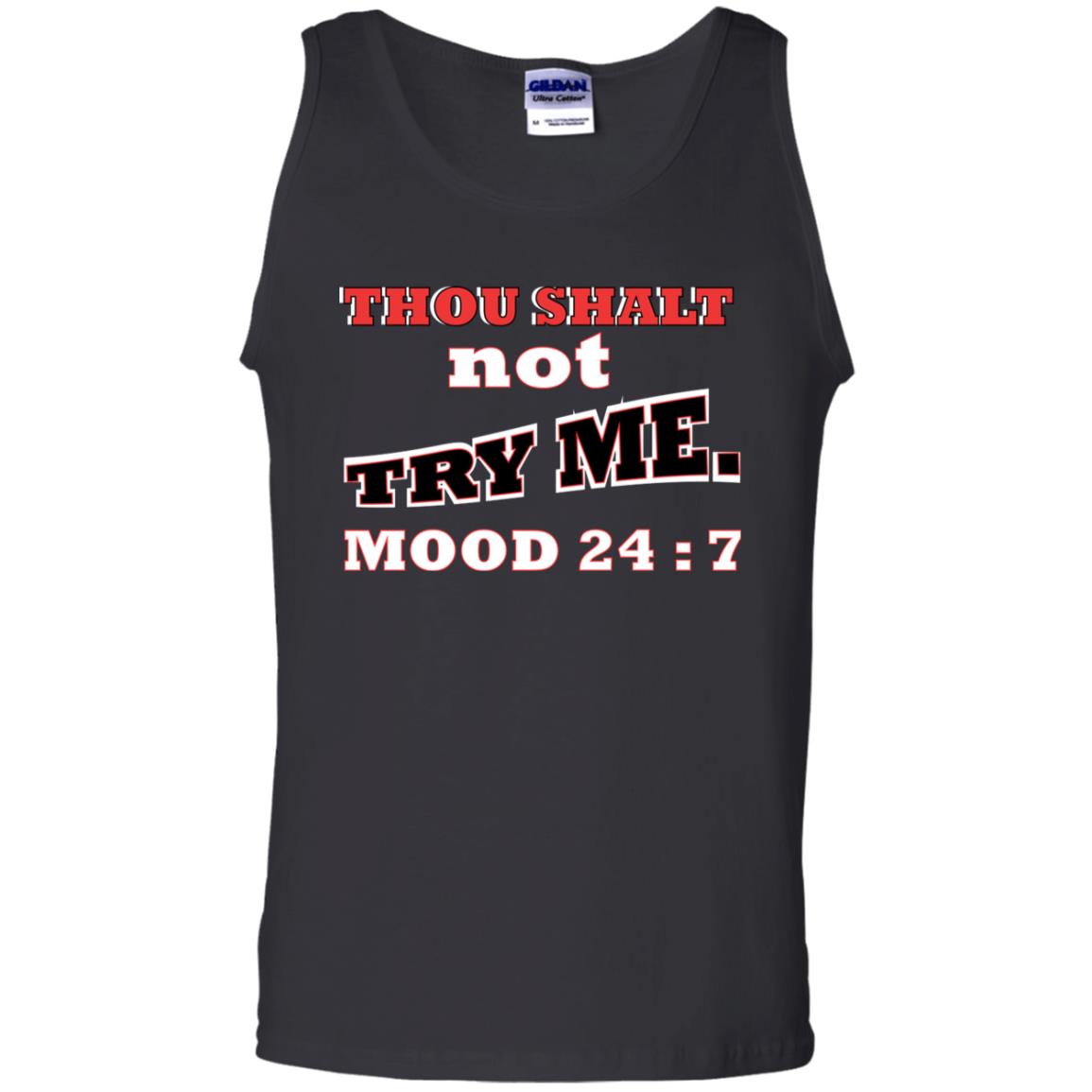 Thou Shalt Not Try Me Mood 24-7 Christian Shirt Black