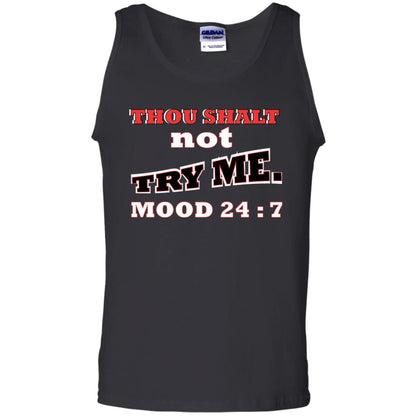 Thou Shalt Not Try Me Mood 24-7 Christian Shirt Black