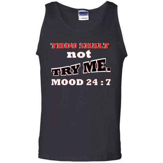 Thou Shalt Not Try Me Mood 24-7 Christian Shirt Black