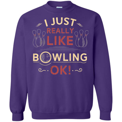 Bowler T-shirt I Just Really Like Bowling Ok Purple